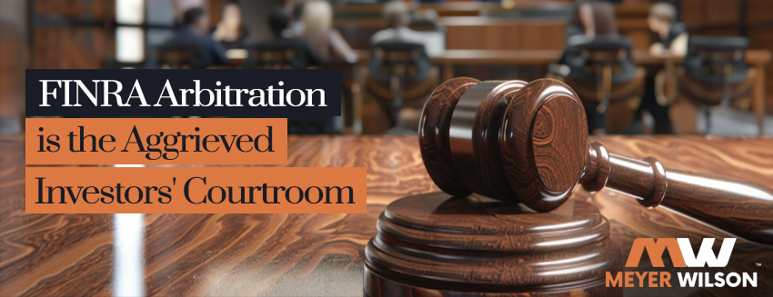 Meyer Wilson Werning protects investors through arbitration.